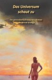 Das Universum schaut zu (eBook, ePUB) Das Universum schaut zu (eBook, ePUB)