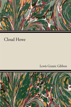Cloud Howe (eBook, ePUB) - Gibbon, Lewis Grassic