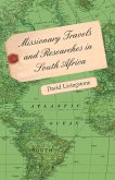 Missionary Travels and Researches in South Africa (eBook, ePUB)