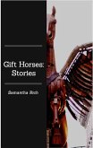 Gift Horses: Stories (eBook, ePUB) Gift Horses: Stories (eBook, ePUB)