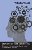 Elements of Folk Psychology - Outline of a Psychological History of the Development of Mankind (eBook, ePUB)