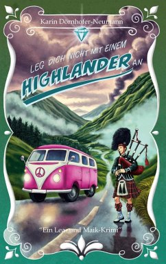Leg dich nicht mit einem Highlander an! (eBook, ePUB) Leg dich nicht mit einem Highlander an! (eBook, ePUB)