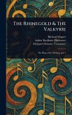 The Rhinegold & The Valkyrie The Rhinegold & The Valkyrie