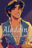 Aladdin and the Magic Lamp Children's Classics Aladdin and the Magic Lamp Children's Classics