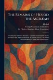 The Remains of Hesiod the Ascræan The Remains of Hesiod the Ascræan
