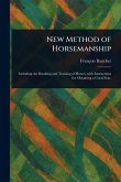 New Method of Horsemanship New Method of Horsemanship