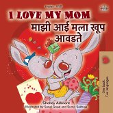 I Love My Mom (English Marathi Bilingual Book for Kids) I Love My Mom (English Marathi Bilingual Book for Kids)