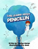 Cael Learns about Penicillin Cael Learns about Penicillin