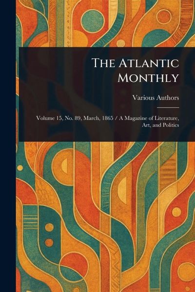 The Atlantic Monthly The Atlantic Monthly