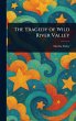 The Tragedy of Wild River Valley - Bild 1