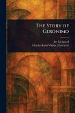The Story of Geronimo The Story of Geronimo