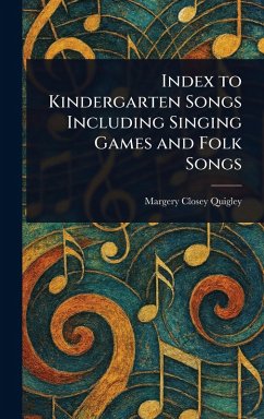 Cover Index to Kindergarten Songs Including Singing Games and Folk Songs