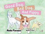 Good Dog, Bad Dog, and Puppy
