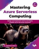 Mastering Azure Serverless Computing Mastering Azure Serverless Computing