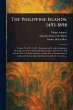 The Philippine Islands, 1493-1898 - Bild 1