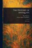 The History of Antiquity The History of Antiquity