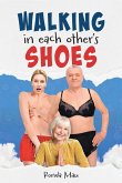 Walking In Each Other's Shoes Walking In Each Other's Shoes