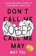 Don't Call Me Sober, Call Me May - Bild 1