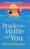 Stuck in the Midlife with You Stuck in the Midlife with You