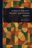 Is Polite Society Polite? and Other Essays Is Polite Society Polite? and Other Essays