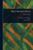 The Cricket Field The Cricket Field