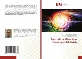 Cours de la Mécanique Quantique Relativiste Cours de la Mécanique Quantique Relativiste