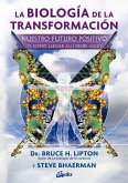 La biología de la transformación La biología de la transformación