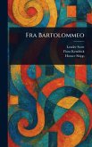 Fra Bartolommeo Fra Bartolommeo