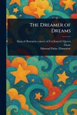 The Dreamer of Dreams The Dreamer of Dreams