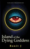 Island of the Dying Goddess Island of the Dying Goddess