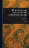 Hinduism and Buddhism, An Historical Sketch