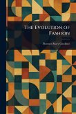The Evolution of Fashion The Evolution of Fashion