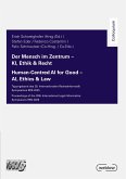 Der Mensch im Zentrum - KI, Ethik & Recht Der Mensch im Zentrum - KI, Ethik & Recht