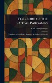 Folklore of the Santal Parganas Folklore of the Santal Parganas