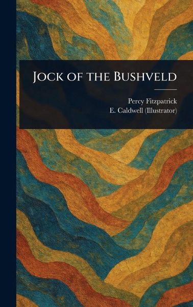 Jock of the Bushveld Jock of the Bushveld