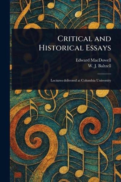 Critical and Historical Essays Critical and Historical Essays