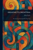 Ariadne Florentina Ariadne Florentina