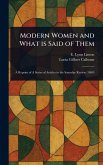 Modern Women and What is Said of Them Modern Women and What is Said of Them