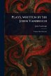 Plays, Written by Sir John Vanbrugh - Bild 1
