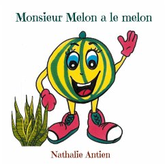 Monsieur Melon a le melon Monsieur Melon a le melon