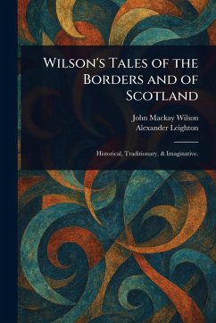 Cover Wilson's Tales of the Borders and of Scotland