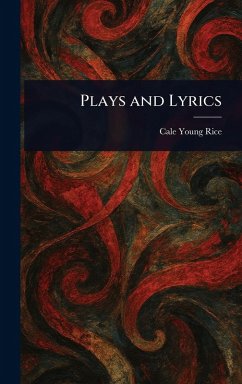 Plays and Lyrics - Rice, Cale Young