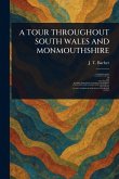 A Tour Throughout South Wales and Monmouthshire