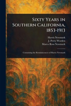 Cover Sixty Years in Southern California, 1853-1913