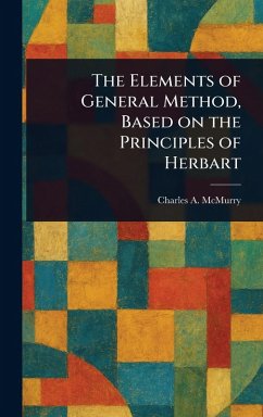 Cover The Elements of General Method, Based on the Principles of Herbart