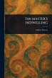 The MASTER'S INDWELLING - Bild 1