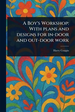 Cover A Boy's Workshop