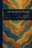 The Heart of Wessex The Heart of Wessex