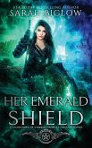 Her Emerald Shield Her Emerald Shield