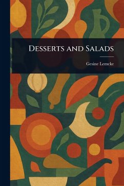 Desserts and Salads - Lemcke, Gesine Desserts and Salads - Lemcke, Gesine